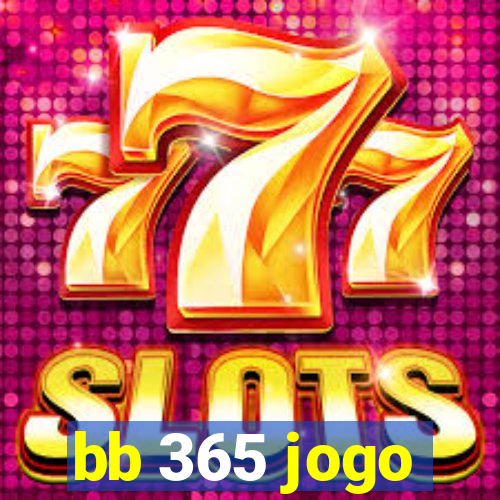 bb 365 jogo